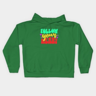 Follow your heart Kids Hoodie